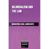Bilingualism and the Law - Navigating Legal Landscapes