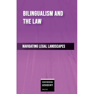 Bilingualism and the Law - Navigating Legal Landscapes