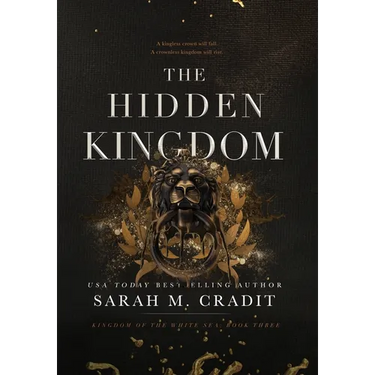 The Hidden Kingdom: Kingdom of the White Sea Book Three