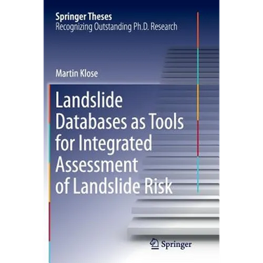 Landslide Databases as Tools for Integrated Assessment of Landslide Risk