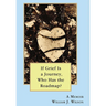 If Grief is a Journey, Who Has the Roadmap