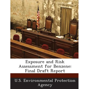 Exposure and Risk Assessment for Benzene: Final Draft Report
