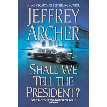 Shall We Tell the President?