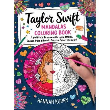 Taylor Swift Mandalas Coloring Book: A Swiftie's Dream with Lyric Drops, Easter Eggs & Iconic Eras to Color Through! - Gift Idea for Kids, Adults, wit