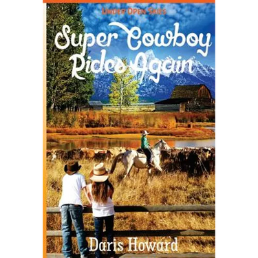 (Under Open Skies) Super Cowboy Rides Again
