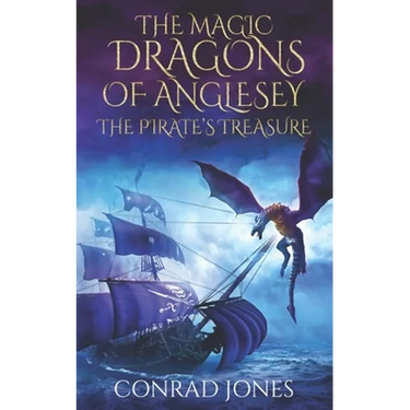 The Magic Dragons of Anglesey: The Pirate's Treasure