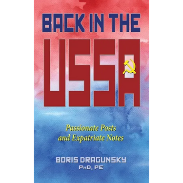 Back in the USSA: Passionate Posts and Expatriate Notes