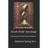 South Node Astrology: Uncovering Your Soul's Karmic Inheritance