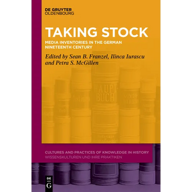 Taking Stock: Media Inventories in the German Nineteenth Century