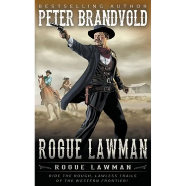 Rogue Lawman: A Classic Western