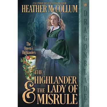 The Highlander & the Lady of Misrule