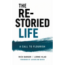 The Re-Storied Life: A Call to Flourish