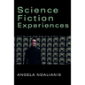 Science Fiction Experiences