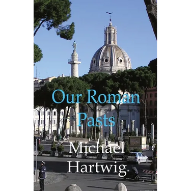 Our Roman Pasts