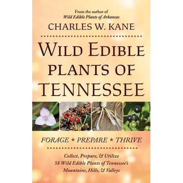 Wild Edible Plants of Tennessee