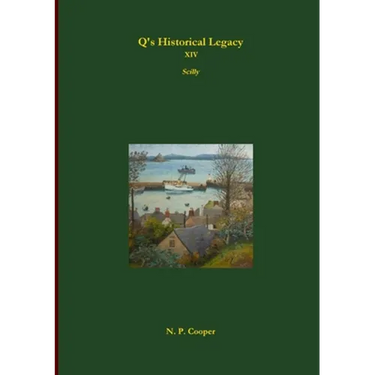 Q's Historical Legacy - XIV - Scilly
