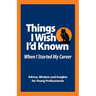 Things I Wish I'd Known Before I Started my Career