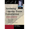 Insulating Concrete Forms Construction: Demand, Evaluation, & Technical Practice