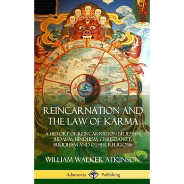 Reincarnation and the Law of Karma: A History of Reincarnation Beliefs in Judaism, Hinduism, Christianity, Buddhism and Other Religions (Hardcover)