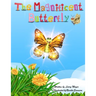 The Magnificent Butterfly