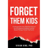Forget Them Kids: Challenging the One-Sided Narrative of the Estrangement Epidemic and the Biased Therapy Trends That Fuel it
