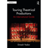 Touring Theatrical Productions: An International Guide