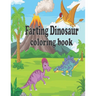 Farting Dinosaur Coloring Book: Simple Dinosaur Coloring Book for Kids ages 4-8