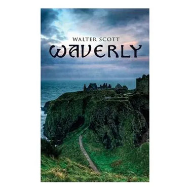 Waverly: Historical Novel
