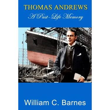 Thomas Andrews, A Past-Life Memory