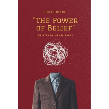 "The Power of Belief"
