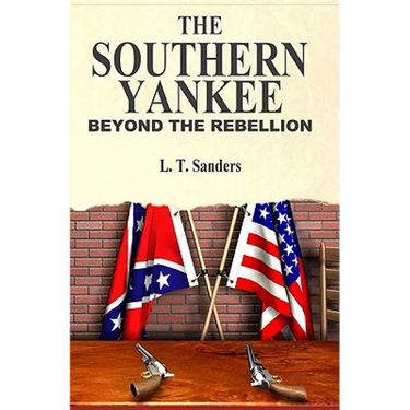 The Southern Yankee: Beyond the Rebellion