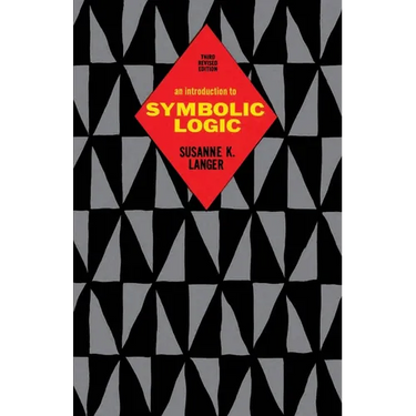 An Introduction to Symbolic Logic