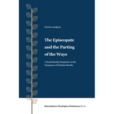 The Episcopate and the Parting of the Ways
