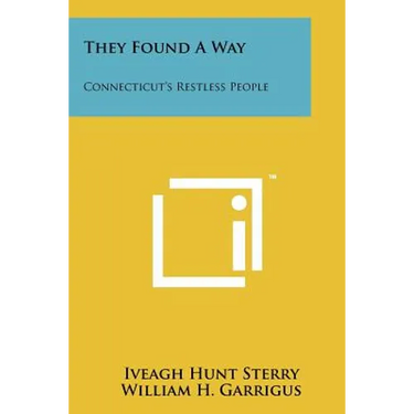 They Found A Way: Connecticut's Restless People