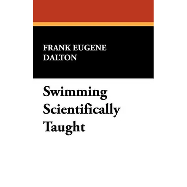 Swimming Scientifically Taught