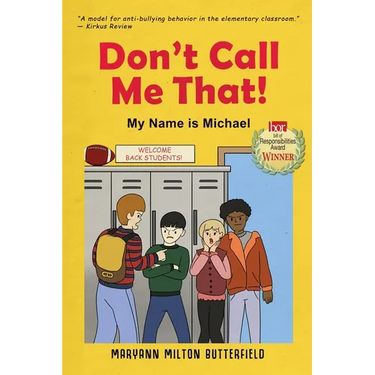 Don't Call Me That!: My Name is Michael