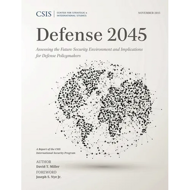 Defense 2045: Assessing the Future Security Environment and Implications for Defense Policymakers