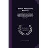British Antiquities Revived: Or a Friendly Contest Touching the Soveraignty of the Three Princes of Wales in Ancient Times. to Which Is Added the P