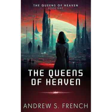 The Queens of Heaven