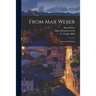 From Max Weber: Essays in Sociology