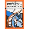 A Poverty of Imagination: Bootstrap Capitalism, Sequel to Welfare Reform