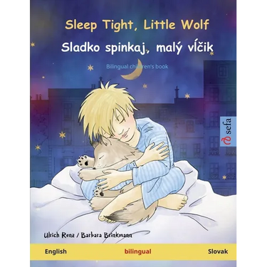 Sleep Tight, Little Wolf - Sladko spinkaj, malý vĺčik (English - Slovak): Bilingual children's book