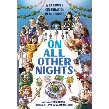 On All Other Nights: A Passover Celebration in 14 Stories