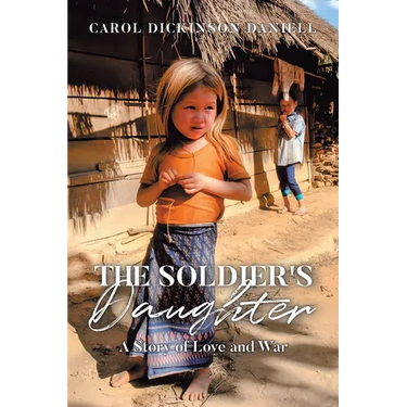 The Soldier's Daughter: A Story of Love and War