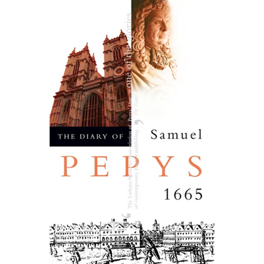 The Diary of Samuel Pepys: Volume VI - 1665