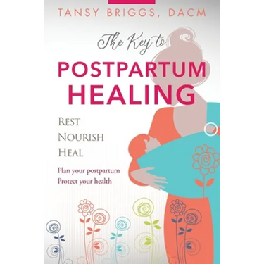 The Key to Postpartum Healing: Rest, Nourish, Heal