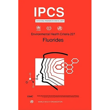 Fluorides: Environmental Health Criteria Series No. 227