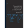 Transistor Sinewave Oscillators.