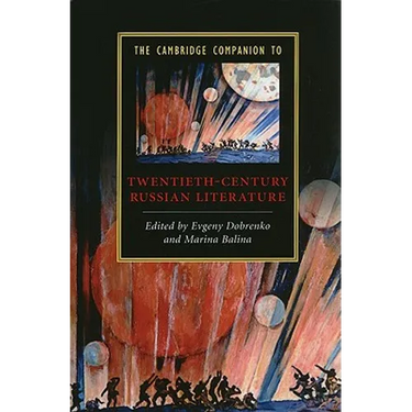 The Cambridge Companion to Twentieth-Century Russian Literature