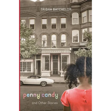 Penny Candy and Other Stories